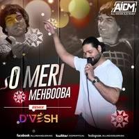 O Meri Mehbooba Remix Mp3 Song - Dj Dves